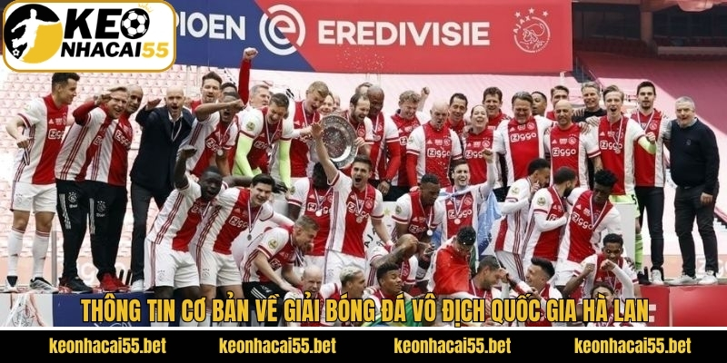 Dữ liệu về giải bóng đá Netherlands đầy kịch tính